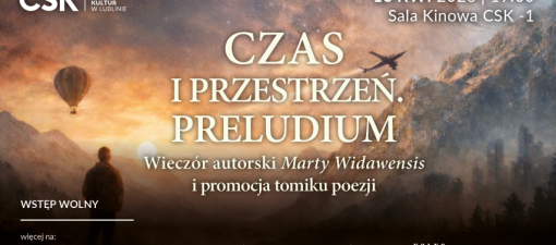 Wieczór Marty Widawensis w CSK i spotkanie wokół tomiku „Czas i przestrzeń. Preludium”